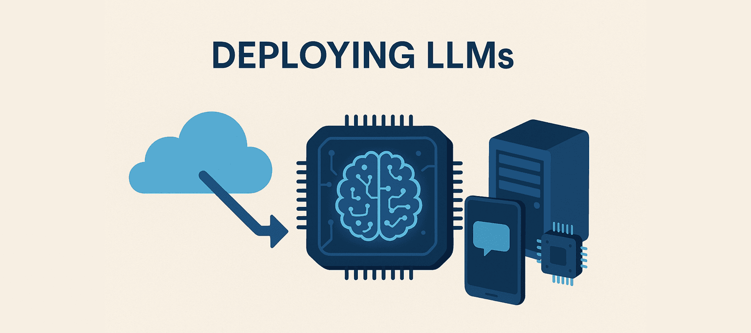 From Cloud to Edge: Deploying LLMs Where It Matters